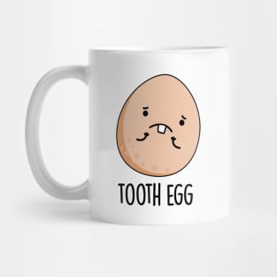 Tooth Egg Funny Dental Toothache Pun Mug